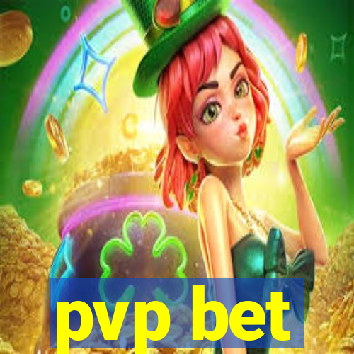 pvp bet